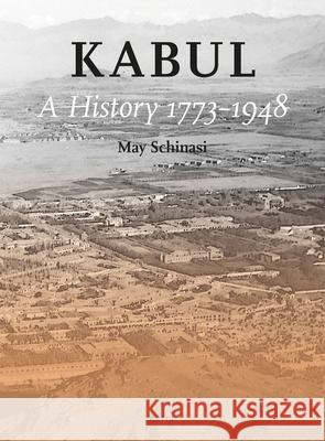 Kabul: A History 1773-1948 May Schinasi Robert McChesney 9789004323636 Brill - książka