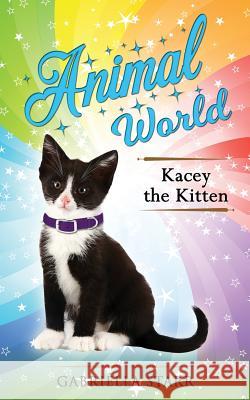 Kacey The Kitten Starr, Gabriella 9781542555159 Createspace Independent Publishing Platform - książka