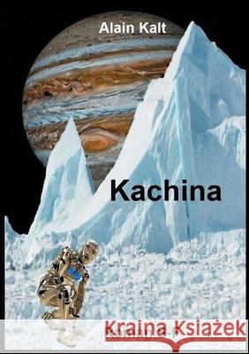 Kachina Alain Kalt 9782322083367 Books on Demand - książka