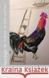 Kacke auf der Hühnerleiter: Für Milla und Theo Jagla, Klaus 9781519793546 Createspace Independent Publishing Platform