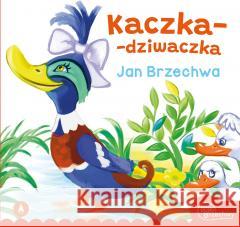 Kaczka-dziwaczka Jan Brzechwa 9788382073393 Skrzat - książka