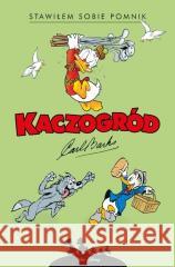 Kaczogród. Carl Barks. Stawiłem sobie pomnik.. Carl Barks 9788328159631 Egmont - książka