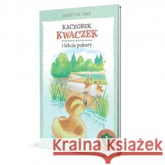 Kaczorek Kwaczek i lekcja pokory Janette Oke 9788366681569 Psalm18.pl - książka