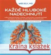 Každé hluboké nadechnutí Wes Ely 9788076841444 Triton - książka