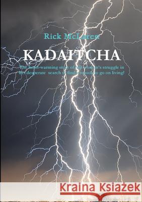 Kadaitcha Rick McLaren 9780244725884 Lulu.com - książka