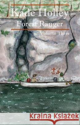 Kade Holley, Forest Ranger Vol. III Dan Kincaid 9781694576286 Independently Published - książka
