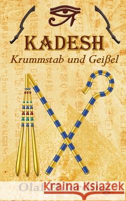 Kadesh: Krummstab und Geißel Ehlerding, Olaf 9783754346167 Books on Demand - książka