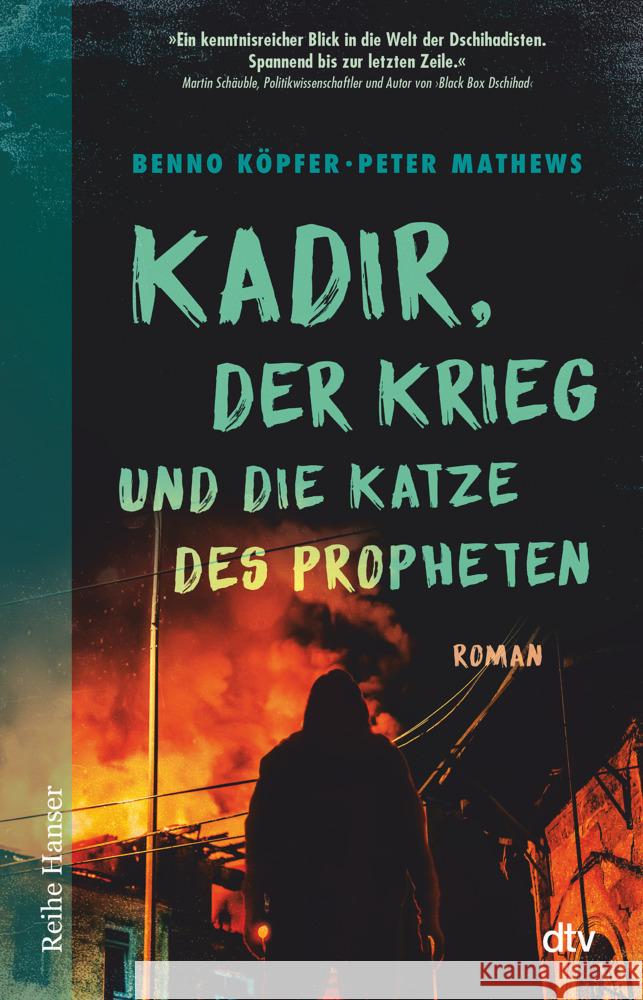 Kadir, der Krieg und die Katze des Propheten Mathews, Peter, Köpfer, Benno 9783423627467 DTV - książka