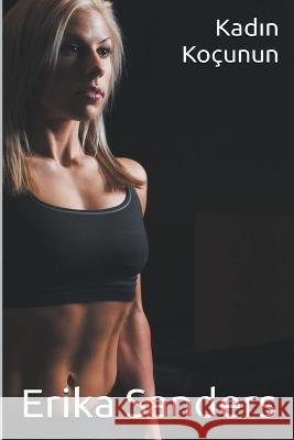 Kadın Kocunun Erika Sanders   9798215888254 Erika Sanders - książka
