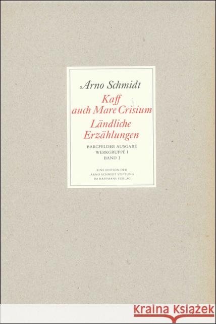 Kaff auch Mare Crisium, Ländliche Erzählungen Schmidt, Arno   9783518800034 Suhrkamp - książka