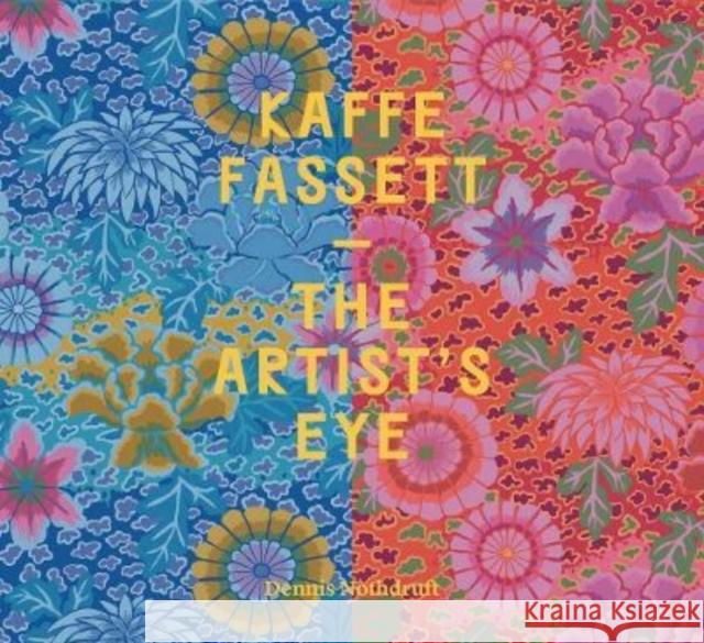 Kaffe Fassett: The Artist's Eye Nothdruft, Dennis 9780300267129 Yale University Press - książka