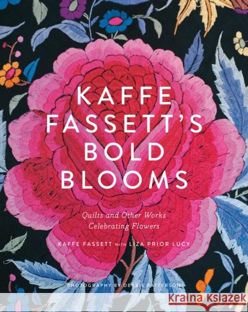 Kaffe Fassett's Bold Blooms: Quilts and Other Works Celebrating Flowers Kaffe Fassett Liza Prior Lucy 9781419722363 Abrams - książka