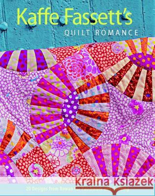 Kaffe Fassett's Quilt Romance: 20 Designs from Rowan for Patchwork and Quilting Kaffe Fassett 9781600852596 Taunton Press - książka