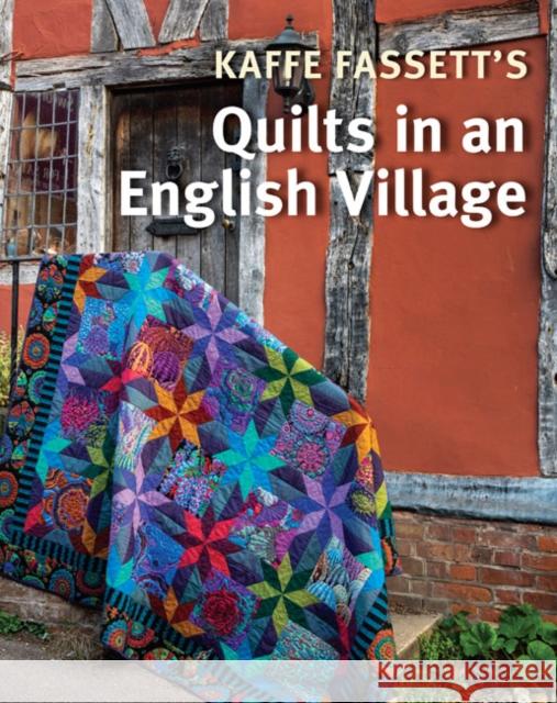 Kaffe Fassett's Quilts in an English Village Kaffe Fassett Liza Prio Susan Berry 9781641551502 Taunton Press Inc - książka