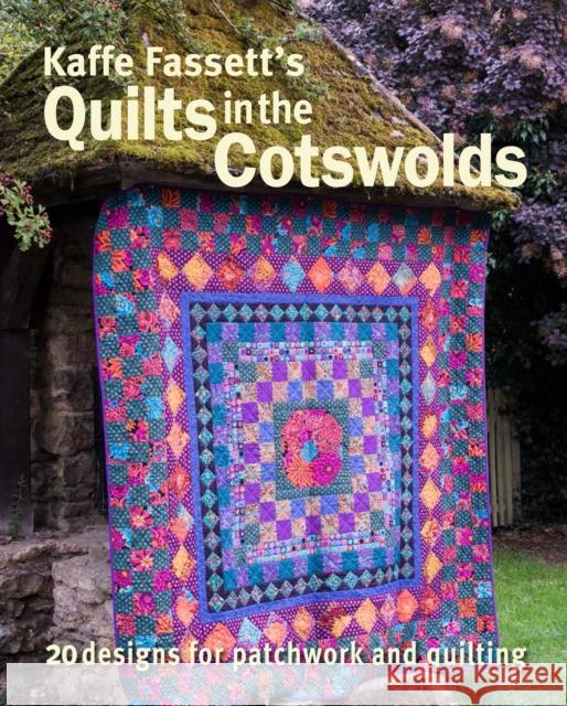 Kaffe Fassett's Quilts in the Cotswolds Kaffe Fassett 9781641550840 Taunton Press Inc - książka