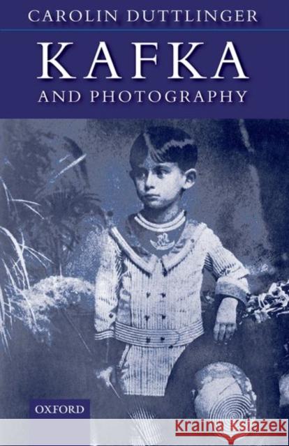 Kafka and Photography Carolin (Fellow of Wadham College and University Lecturer in German, Fellow of Wadham College and University Lecturer in 9780192867704 Oxford University Press - książka