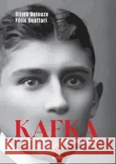 Kafka. Ku literaturze mniejszej Gilles Deleuze, Felix Guattari 9788367369251 Eperons-Ostrogi - książka