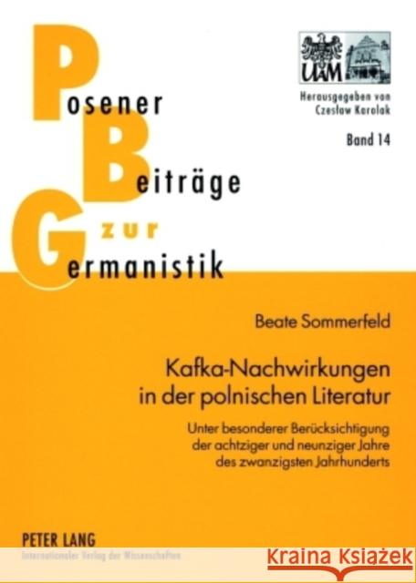 Kafka-Nachwirkungen in Der Polnischen Literatur: Unter Besonderer Beruecksichtigung Der Achtziger Und Neunziger Jahre Des Zwanzigsten Jahrhunderts Karolak, Czeslaw 9783631568439 Peter Lang Gmbh, Internationaler Verlag Der W - książka