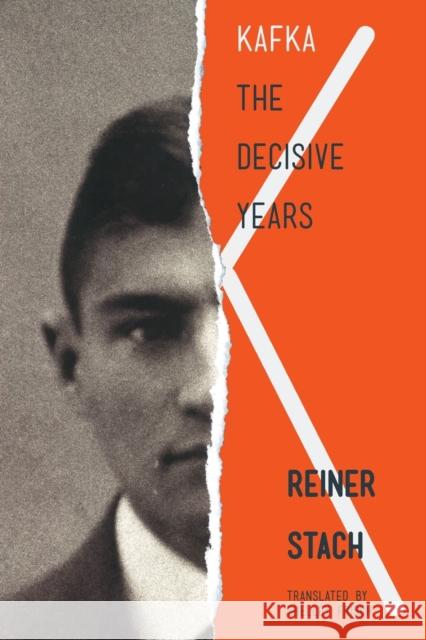 Kafka: The Decisive Years Stach, Reiner 9780691147413  - książka