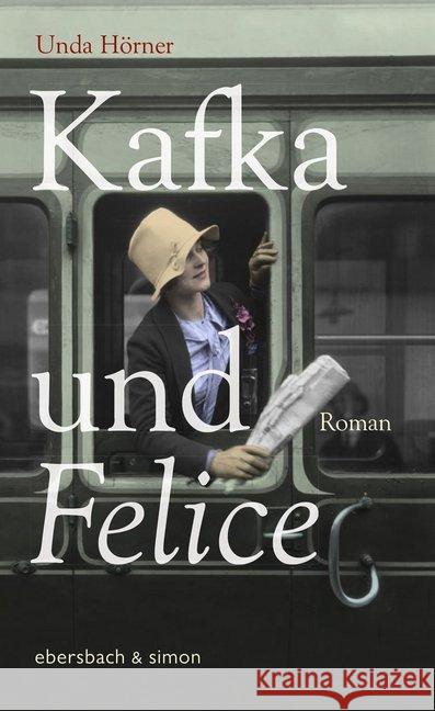 Kafka und Felice : Roman Hörner, Unda 9783869151526 Ebersbach & Simon - książka