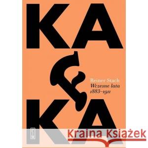 Kafka. Wczesne lata STACH REINER 9788381963251 PIW - książka