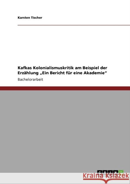 Kafkas Kolonialismuskritik am Beispiel der Erzählung 