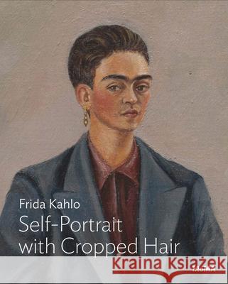 Kahlo: Self-Portrait with Cropped Hair Jodi Roberts 9781633450752 Museum of Modern Art - książka