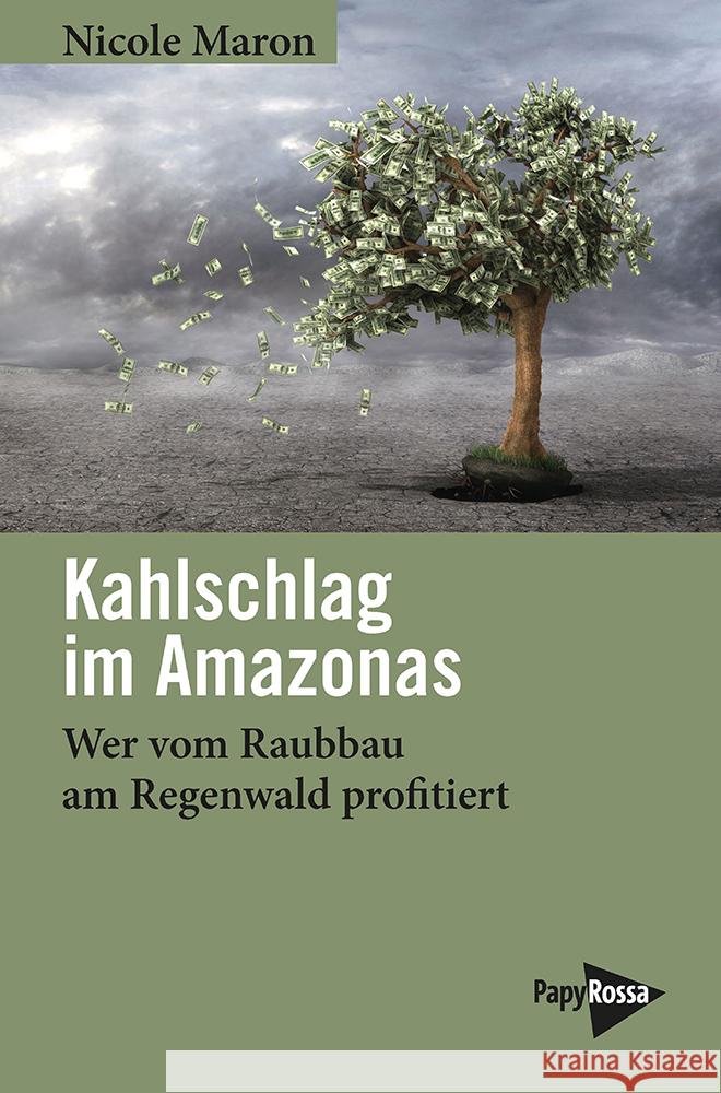 Kahlschlag im Amazonas Maron, Nicole 9783894388508 PapyRossa Verlagsges. - książka