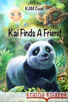 Kai Finds A Friend Anastasia Evgrafova Kam Anagwin Cook  9780645796827 Kam Anagwin Australia - książka