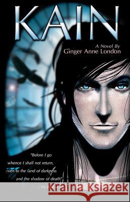 Kain: Quest for the Lost Sword, Nebula MS Ginger Anne London 9780615734590 Ginger Anne London - książka