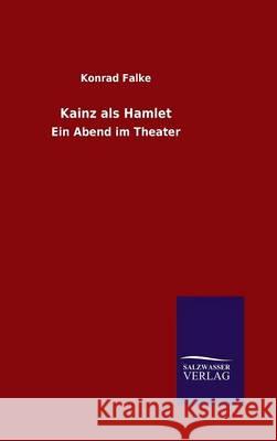 Kainz als Hamlet Konrad Falke 9783846072219 Salzwasser-Verlag Gmbh - książka
