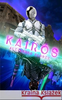 Kairós Huerta Romero, César Eliel 9798742184393 Independently published - książka