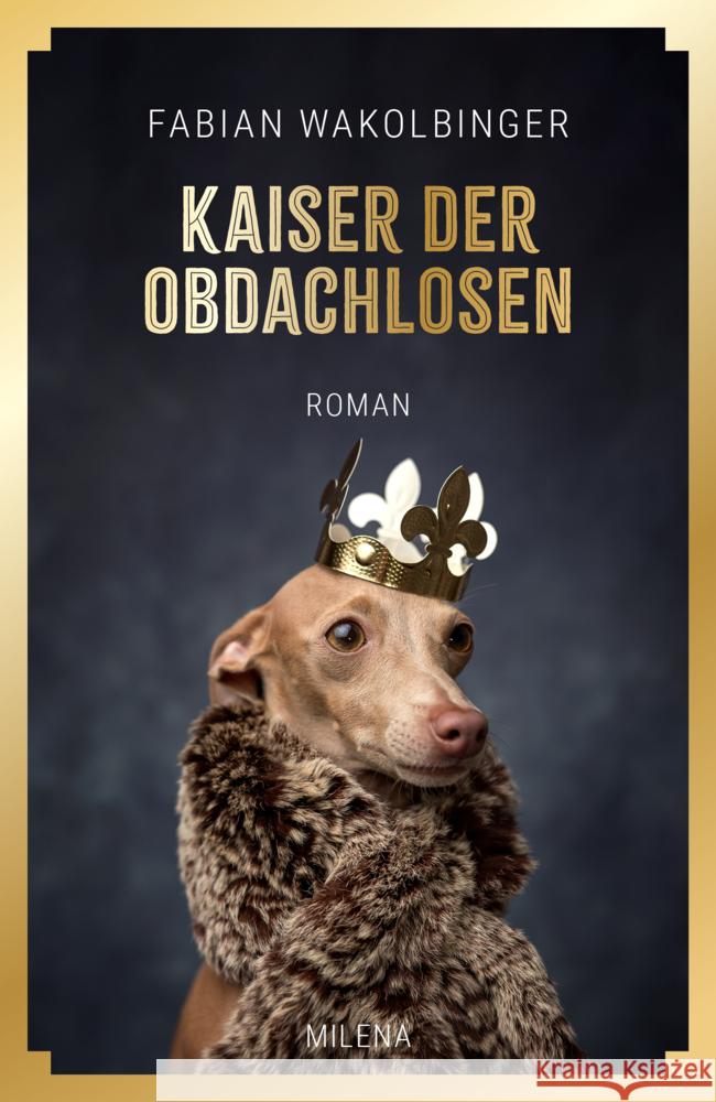 Kaiser der Obdachlosen Wakolbinger, Fabian 9783903460102 Milena Verlag - książka