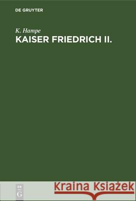 Kaiser Friedrich II.: Vortrag K Hampe 9783486731361 Walter de Gruyter - książka