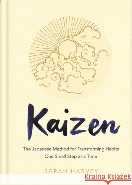 Kaizen: The Japanese Method for Transforming Habits, One Small Step at a Time Harvey Sarah 9781529005356 Pan Macmillan - książka