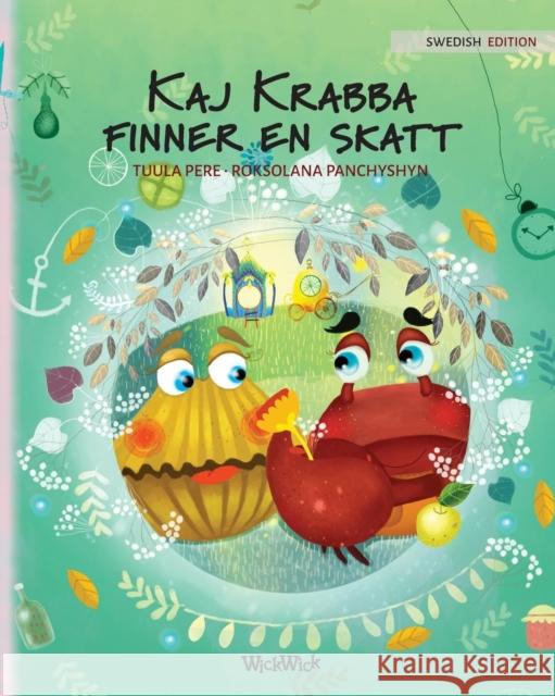 Kaj Krabba finner en skatt: Swedish Edition of Colin the Crab Finds a Treasure Pere, Tuula 9789527107539 Wickwick Ltd - książka