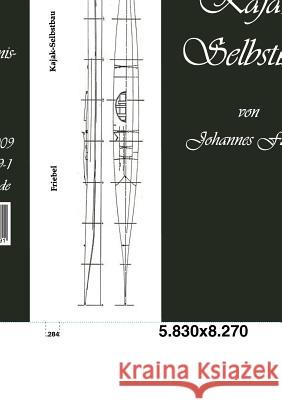 Kajak-Selbstbau Friebel, Johannes   9783941842991 Salzwasser-Verlag im Europäischen Hochschulve - książka