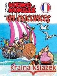 Kajko i Kokosz. Kako et Kokoche En vacances Christa Janusz Christa Janusz 9788328135000 Egmont - książka