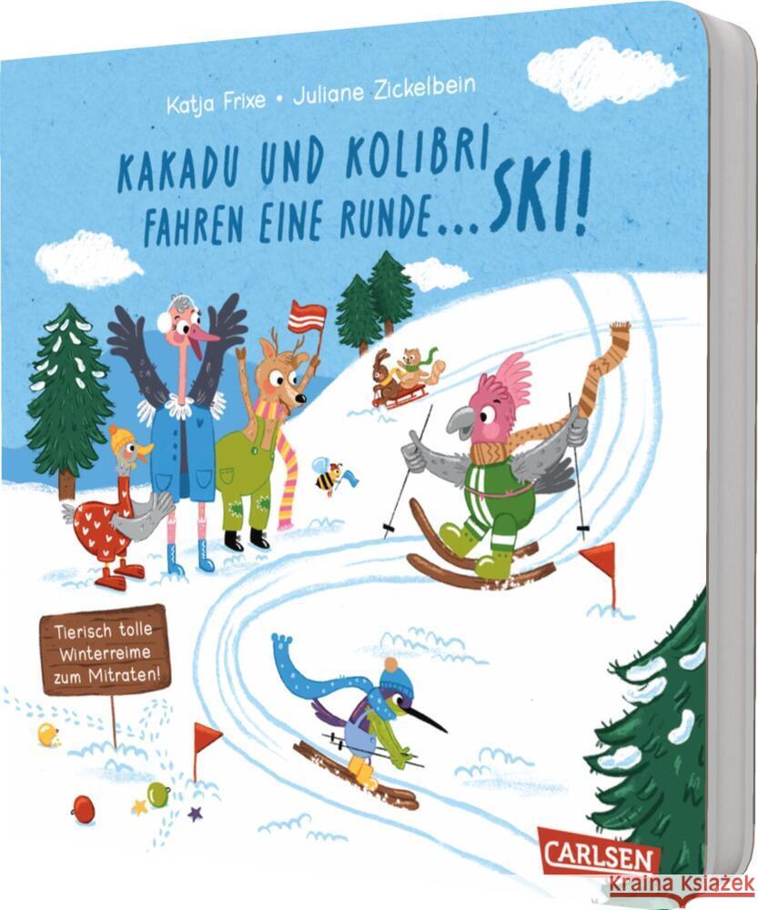 Kakadu und Kolibri fahren eine Runde ... Ski! Frixe, Katja 9783551172969 Carlsen - książka