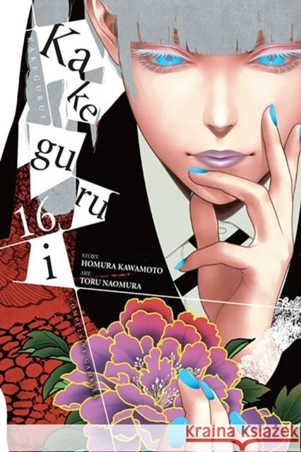 Kakegurui - Compulsive Gambler -, Vol. 16 Homura Kawamoto Toru Naomura Timothy Gifford 9781975369170 Little, Brown & Company - książka