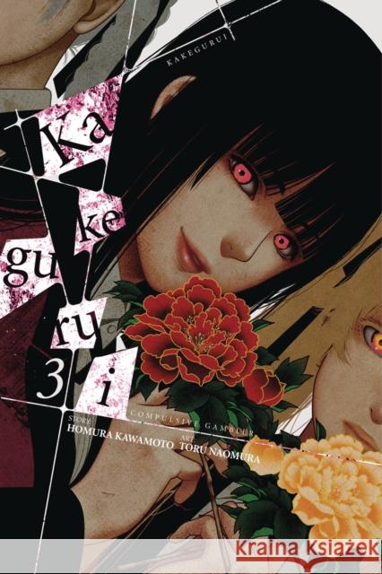 Kakegurui - Compulsive Gambler -, Vol. 3 Homura Kawamoto Toru Naomura 9780316412803 Yen Press - książka