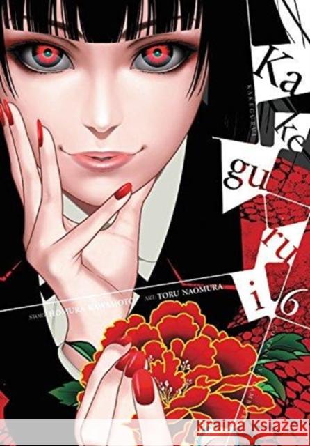 Kakegurui - Compulsive Gambler -, Vol. 6 Homura Kawamoto Toru Naomura 9780316447591 Yen Press - książka