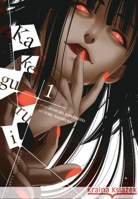 Kakegurui - Compulsive Gambler -, Volume 1 Homura Kawamoto Toru Naomura 9780316562898 Yen Press - książka