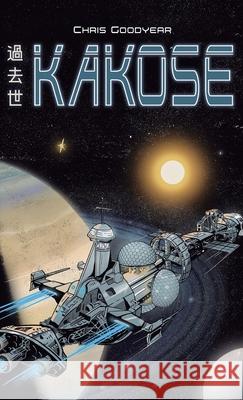 Kakose Chris Goodyear 9781805419198 Chris Goodyear - książka