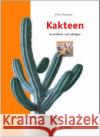 Kakteen : Auswählen und pflegen Delange, Yves   9783800147656 Ulmer (Eugen)