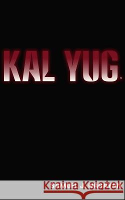 Kal Yug Samuel J. Narayan 9781927028117 Bombay Digital Entertainment - książka