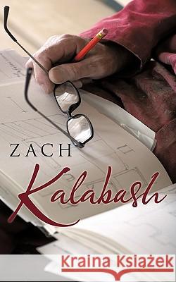 Kalabash Zach 9781452036816 Authorhouse - książka