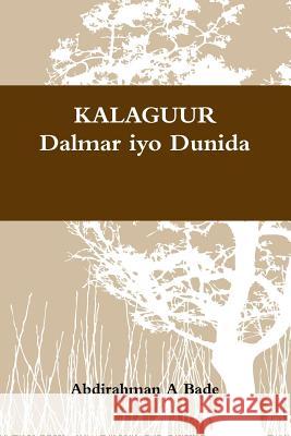 Kalaguur Abdirahman Bade 9781329485037 Lulu.com - książka