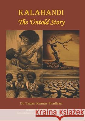 Kalahandi - The Untold Story Tapan Kumar Pradhan 9788194579717 Kohinoor Books - książka