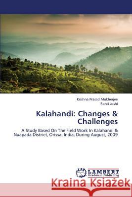 Kalahandi: Changes & Challenges Mukherjee Krishna Prasad 9783659442926 LAP Lambert Academic Publishing - książka